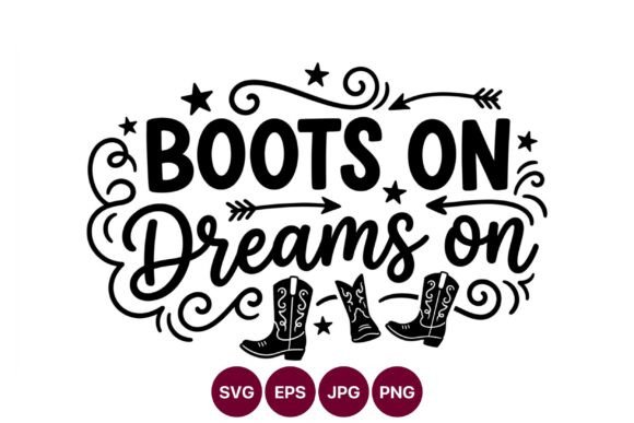 Boots on Dreams Hand Lettering Vector Review