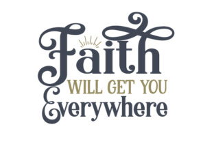 Faith Will Get You Everywhere Embroidery Design Review
